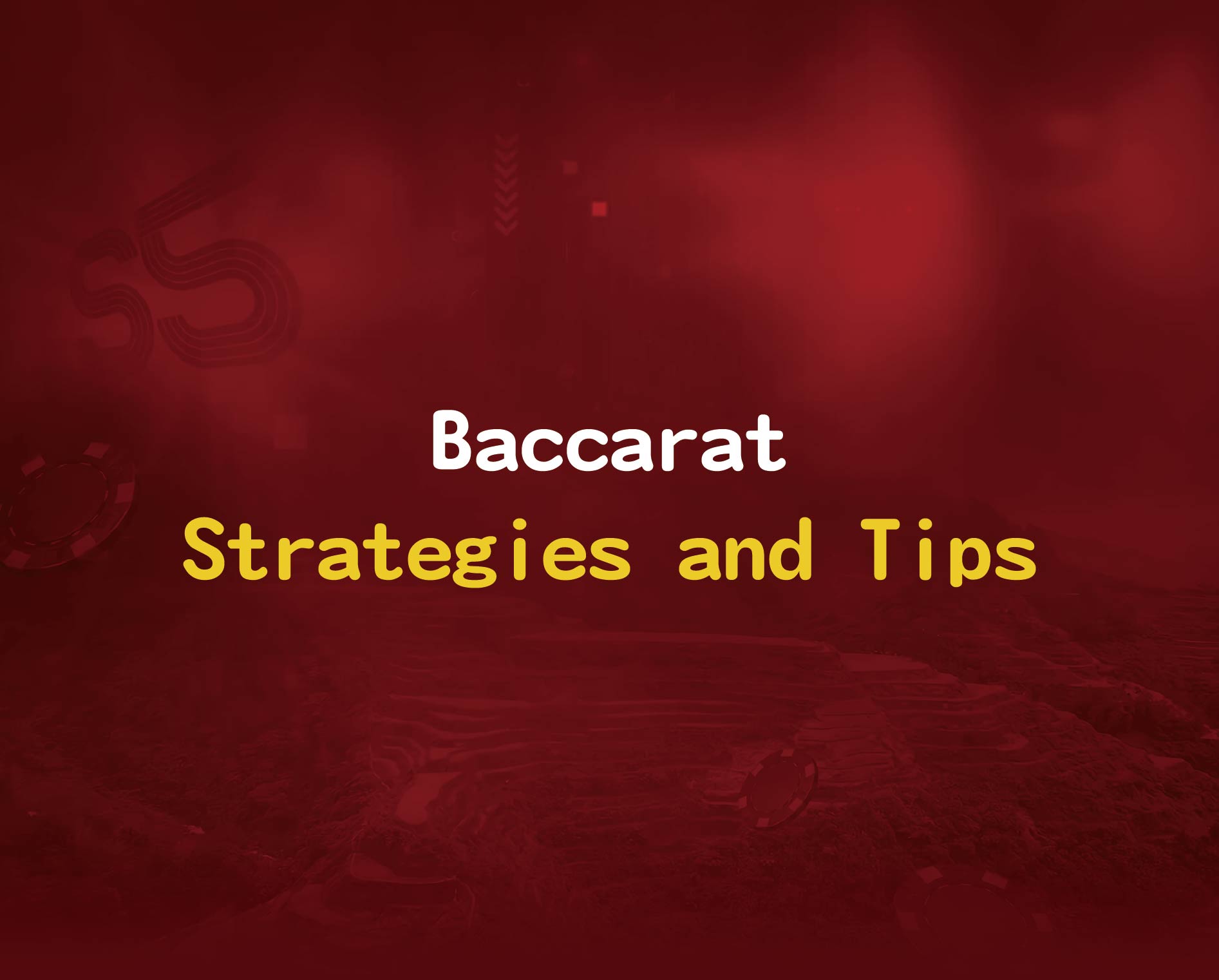 Baccarat Strategies and Tips TG777